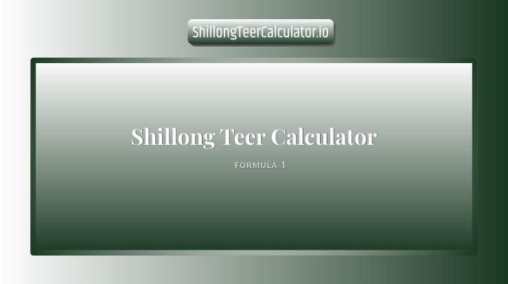 Shillong Teer Calculator – formula 1
